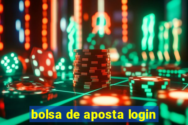 bolsa de aposta login