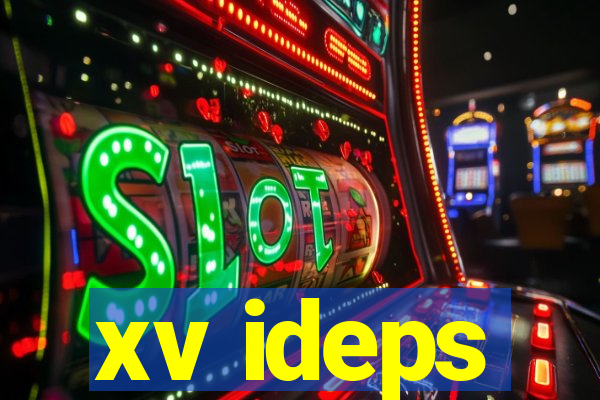 xv ideps