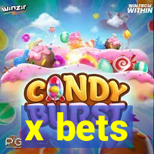 x bets