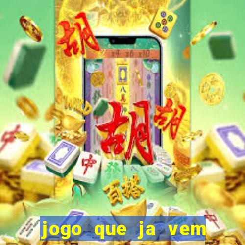 jogo que ja vem com bonus