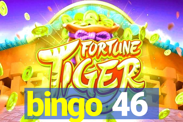 bingo 46