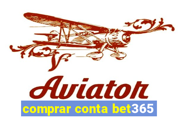 comprar conta bet365