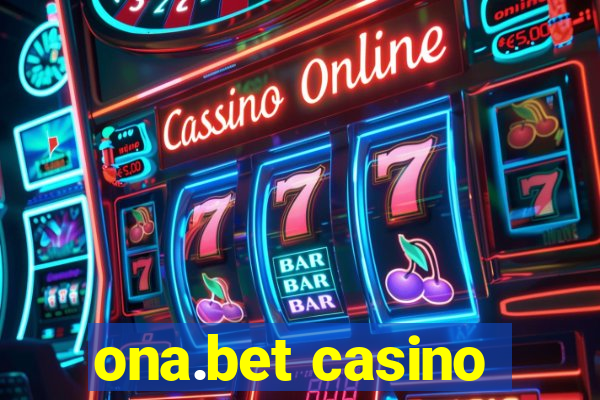 ona.bet casino