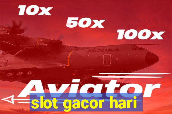 slot gacor hari