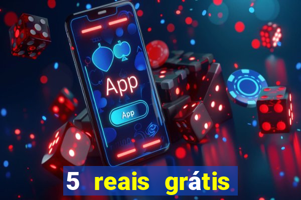 5 reais grátis para apostar