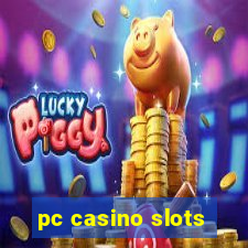 pc casino slots