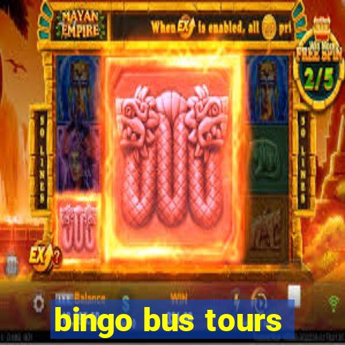 bingo bus tours