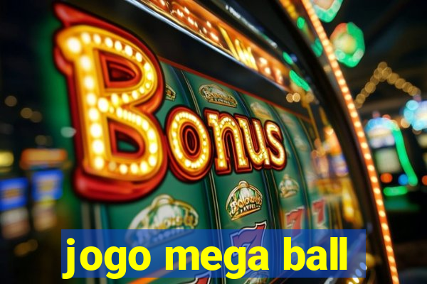 jogo mega ball