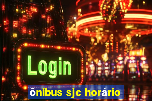 ônibus sjc horário