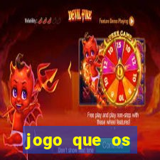 jogo que os famosos jogam para ganhar dinheiro