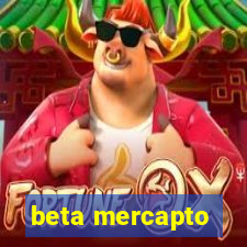 beta mercapto