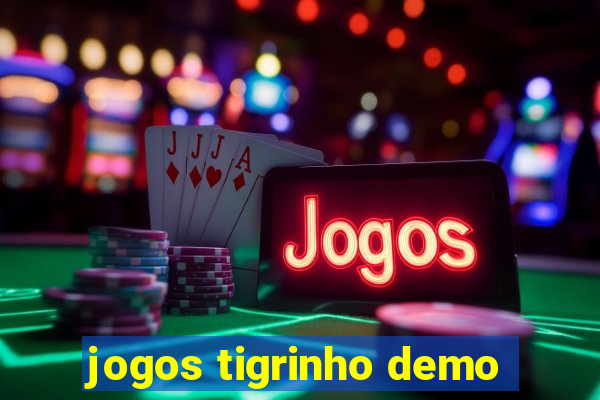 jogos tigrinho demo