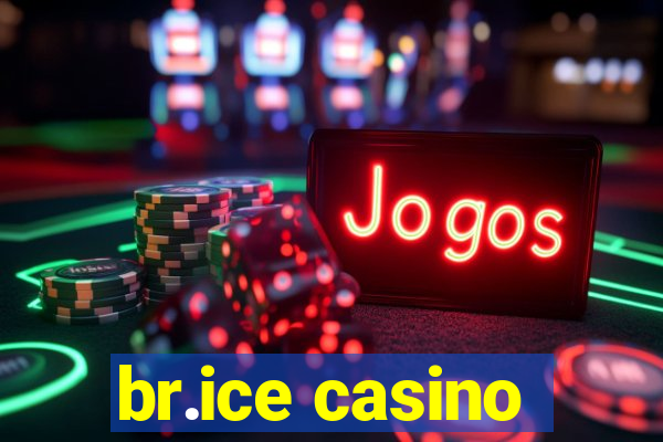 br.ice casino