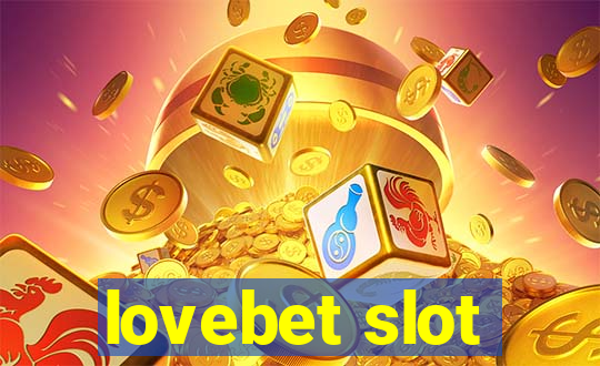 lovebet slot