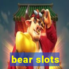 bear slots