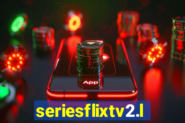 seriesflixtv2.live