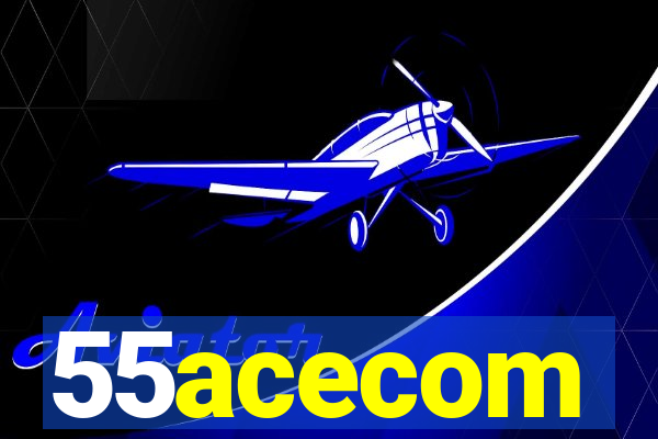 55acecom