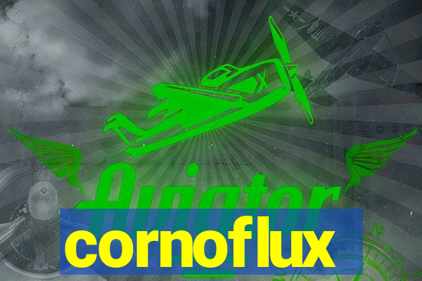 cornoflux