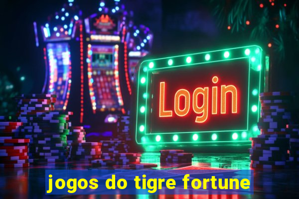 jogos do tigre fortune