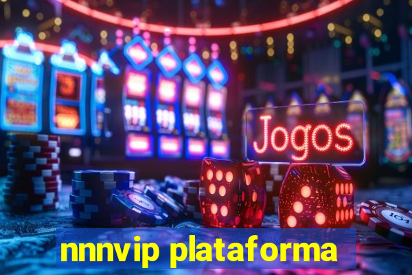 nnnvip plataforma