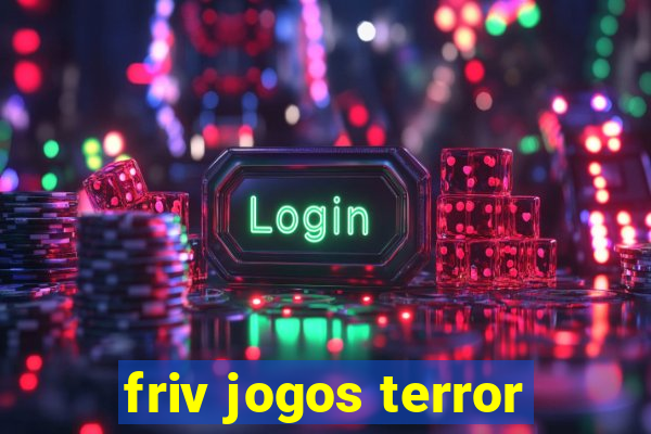 friv jogos terror