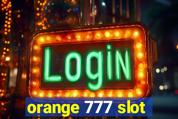 orange 777 slot