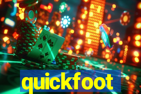 quickfoot