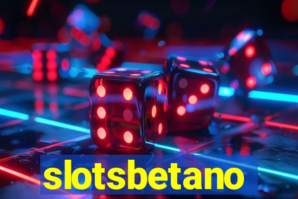 slotsbetano