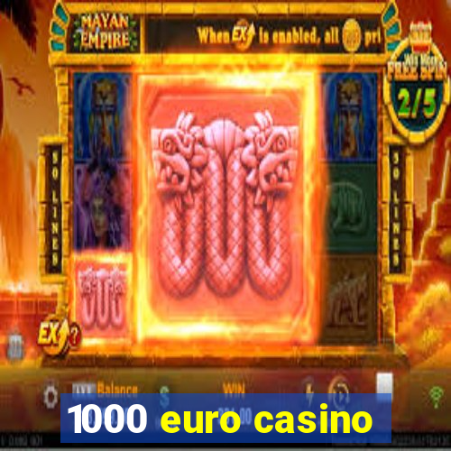 1000 euro casino