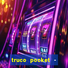 truco pocket - truco online