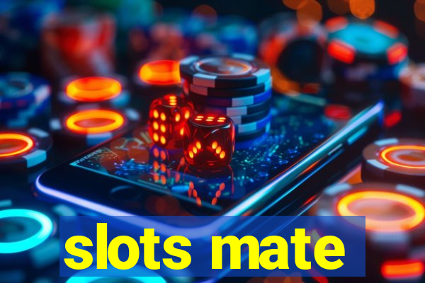 slots mate