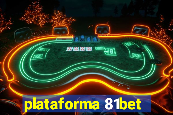 plataforma 81bet