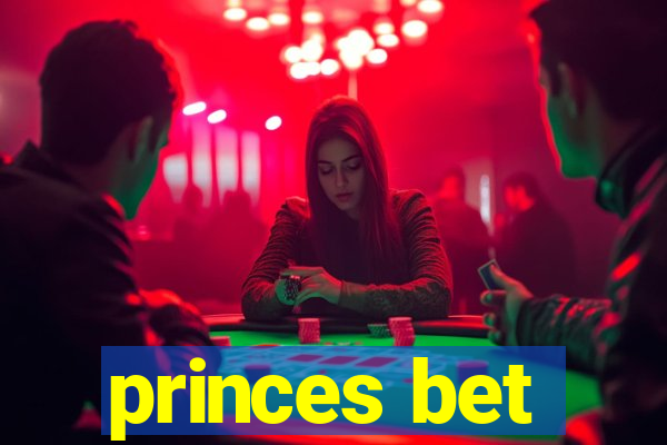 princes bet