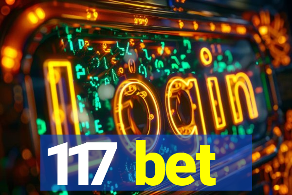 117 bet