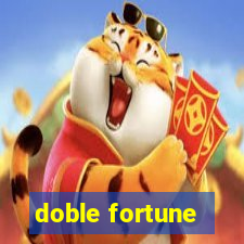 doble fortune