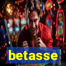 betasse