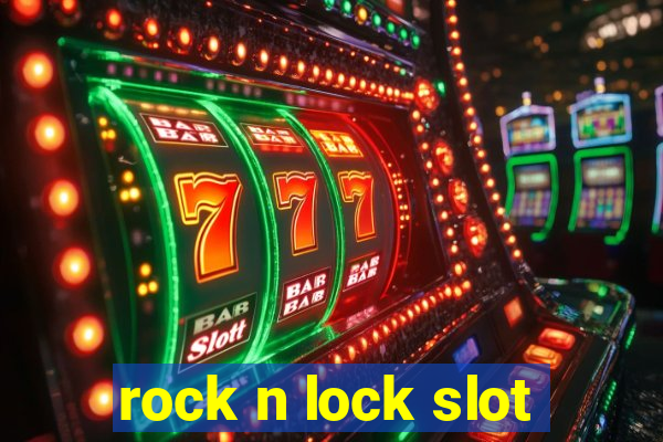 rock n lock slot