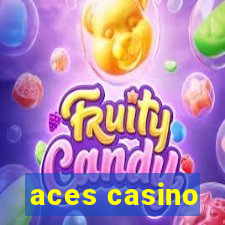 aces casino