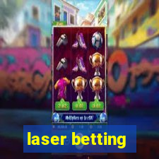 laser betting