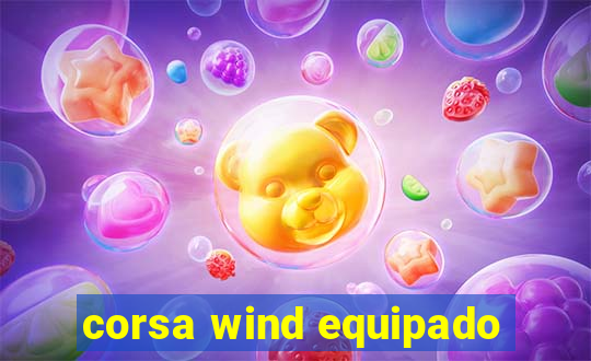 corsa wind equipado