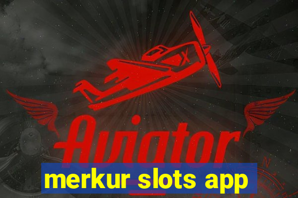 merkur slots app