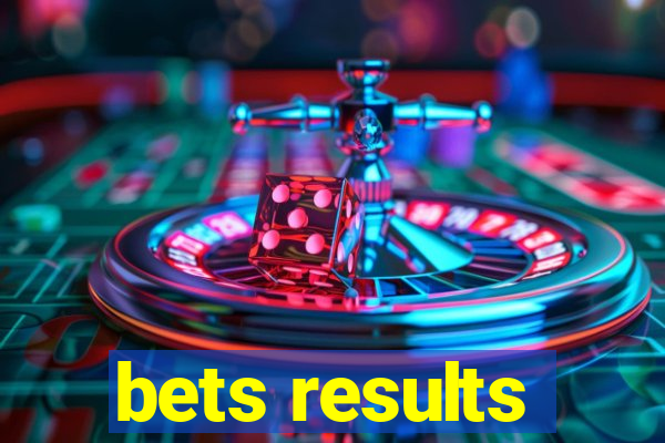 bets results