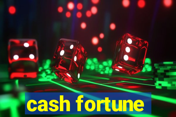 cash fortune