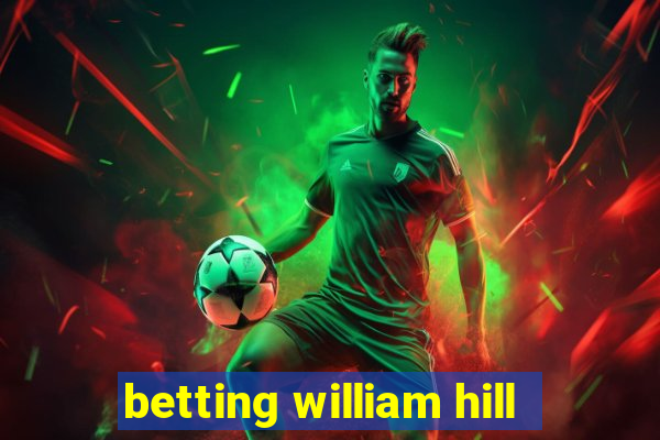 betting william hill