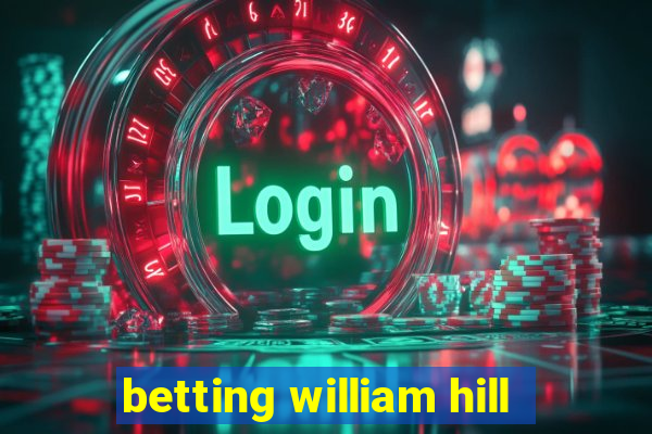 betting william hill