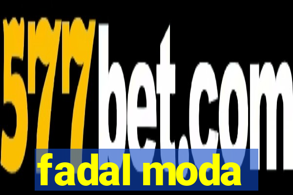 fadal moda