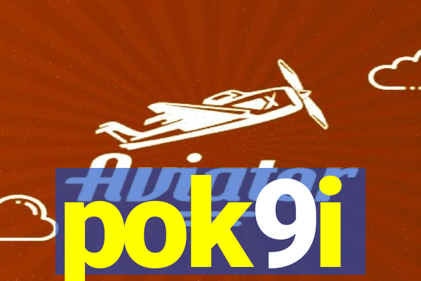 pok9i