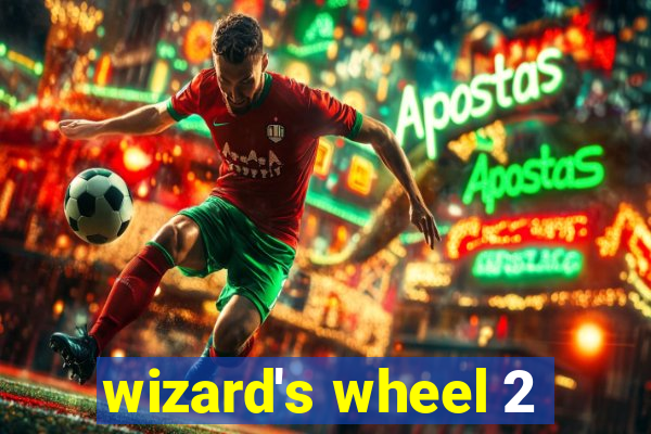 wizard's wheel 2