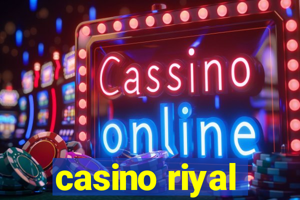 casino riyal