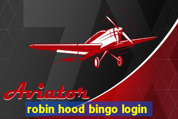 robin hood bingo login